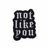 not-like-you-patch-by-life-club-uk