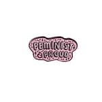 Feminist and Proud Pin by Punky Pins