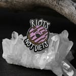 Riots Not Diets Enamel Pin