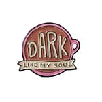 Dark Like My Soul Coffee Enamel Pin